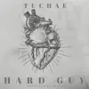 TuChae - Hard Guy - Single