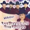 Los Rayos de San Diego - Los Rayos De San Diego: 25 Golden Hits