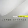 Mark Scotto - Monde Étrange - Deluxe Edition