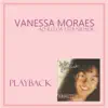 Vanessa Moraes - Ao Rei da Eternidade (Playback)