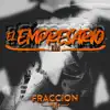 Fraccion EME - El Empresario - Single