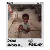 King Friday - Dear World: Days - EP