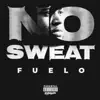 Fuelo - No Sweat