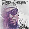 Red Greg - XXX Rated (feat. King Mike) - Single