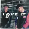 CodeCSD & Danny Lacayo - Love It - Single