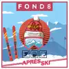 Fond8 - Apres Ski - Single