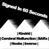 Noobs - Signed in 60 Seconds (feat. Barx, Cerebral Malfunction & Inverse) - Single