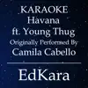 EdKara - Havana (Originally Performed by Camila Cabello feat. Young Thug) [Karaoke No Guide Melody Version] - Single