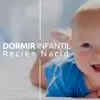 Fuerza Positiva - Dormir Infantil Recién Nacido - Música para Babés, Recién Nacidos, Canciones de Cuna