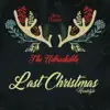 the Unbreakable - Last Christmas Hardstyle - Single