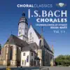 Chamber Choir of Europe & Nicol Matt - Choral Classics: Bach (Chorales), Vol. 1/3