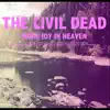 The Civil Dead - More Joy in Heaven - EP