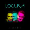 Alec Mora - Locura - Single