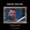 İmad Selim - Besnaye Govend