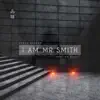 Steve Bishop - I Am Mr Smith - Single