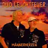 Duo Leuchtfeuer - Männerherzen