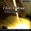 Daniel Schmidt, Edward Petersen, The Washington Winds, The Washington Winds, Edward Petersen, Trade Winds, & Daniel Schmidt & Trade Winds, - Clash & Roar - the Music of Larry Clark