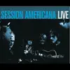 Session Americana - Session Americana (Live)