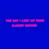 Almost Heaven - The Day I Lost My Mind - Single