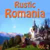 Spirit - Rustic Romania, Vol. 2