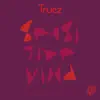 Truez - Sensitive Kind / The Stars Above - Single