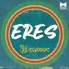 Los Resquicios - Eres - Single