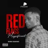 Magnificent - Red Flags - Single