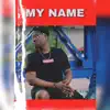 KELZtango - MY NAME (feat. G-Rome) - Single