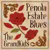 The Grandkids - Penola Estate Blues - Single