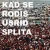 Luka Nizetic - Kad se rodiš usrid Splita - Single