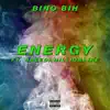 Haze Da Millionaire & Bino Bih - Energy - Single