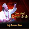 Haji Ameer Khan - Dum Mast Kalandar Ali Ali (feat. Khan Brothers) - Single