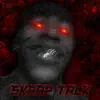 Skrap - Skrap Talk - Single