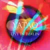 Yatao - Live in Berlin