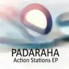 Padaraha - Action Stations EP