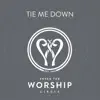 Enter the Worship Circle - Tie Me Down - Single