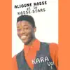 Alioune Kasse & Kasse-Stars - Kara