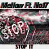 Mellow - Stop It (feat. No.17) - Single