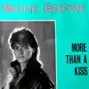 Michael Bedford - More Than a Kiss - Single