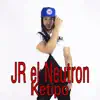 JR el Neutron - Ketipo - Single