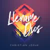 Christian Josué - Llename Dios - Single