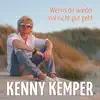 Kenny Kemper - Wenn's dir wieder mal nicht gut geht - Single