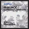 Gunjack - Happiness Is A Warm Gun