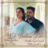 Prithvi Gandharv & Pratibha Singh Baghel - Woh Dekhna Bhi - Single