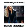 Klaudia Rychlicka - Don't Wanna (Do This Alone) - Single