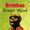 Birimbao - El Negro Miguel