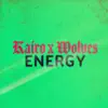 Kairo & WOLVES - Energy - Single