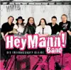 Hey Mann! Band - Die Freundschaft bleibt