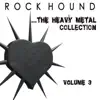 Various Artists - Rock Hound: The Heavy Metal Collection, Vol. 3