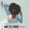 Jclaxic - Way You Move (feat. Kofo) - Single